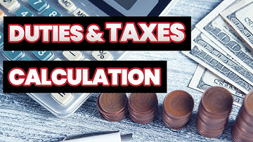 How to calculate import duty and VAT/GST