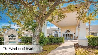 The Windsor of Bradenton Assisted Living Video Tour