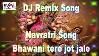 Bhawani teri jot jale-Lakhvir Sing Lakkha,DJ Remix Song-2021