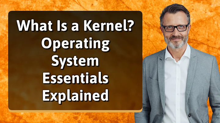 What Is a Kernel? Operating System Essentials Explained