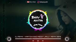 Dj remix - kartonyoto medot janji - remix full bass 2019.                  #djcover #djhits #djremix