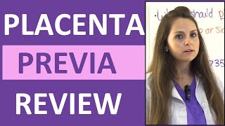 Placenta Previa Nursing Treatment, Symptoms, Types, Causes NCLEX Lecture