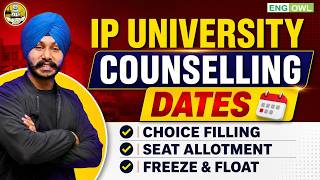 IP University Counseling Dates for Registration | Choice Filling | Seat Allotment Fee | Freeze Float