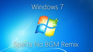 Windows 7 Sparta No BGM Remix