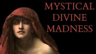 How Divine Madness can Reveal Mystical Truths  Plato | Ficino | Bruno