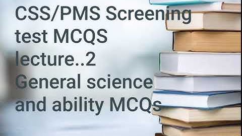 PMS  Mcqs Series | General science and Ability Mcqs |CSS/PMS Mcqs