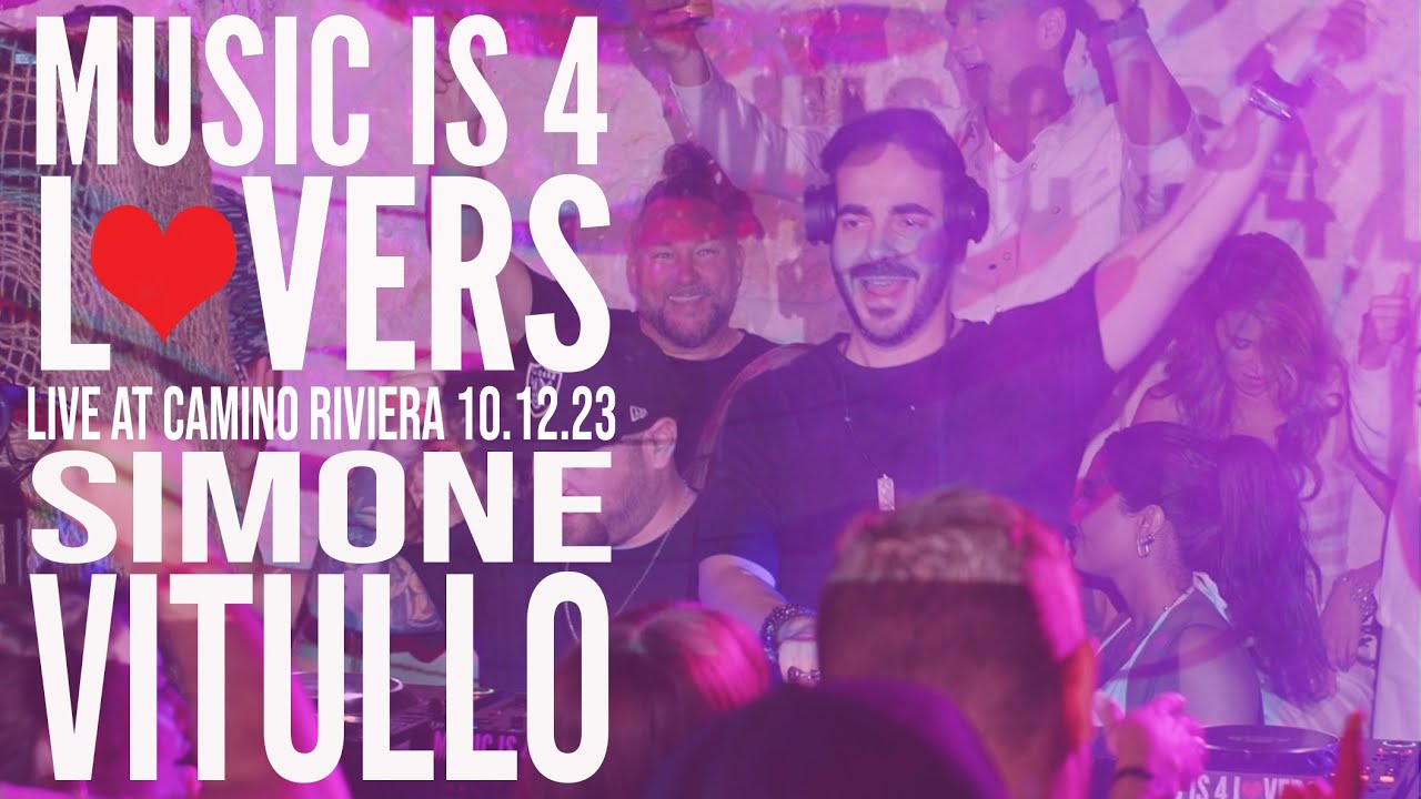 Simone Vitullo Live at Music is 4 Lovers [2023-10-12 @ Camino Riviera ...
