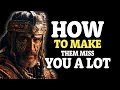 Stoic principles on how to make them miss you badly  stoicism  life lessons