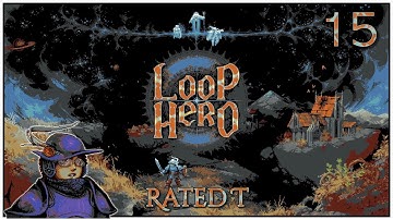 Let’s Play Loop Hero #15 – Risky Ransacked Village