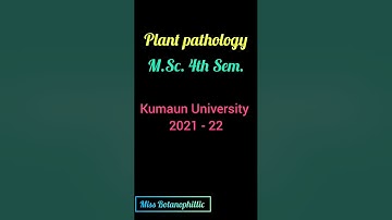 Plant Pathology M.Sc 4th Sem 2021 Paper|| Kumaun University Plant Pathology  Previous year Paper