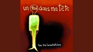 Video thumbnail of "Luc De Larochellière - Comme un beau soir de neige"