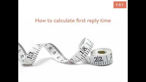 What is Average First Reply Time in Customer Service?
