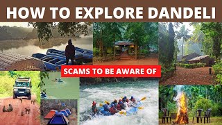 SCAM JO HUA MERE SATH : DO'S & DONT'S IN DANDELI ( TRAVEL PLAN )