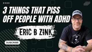 3 Things That Piss Off People With ADHD