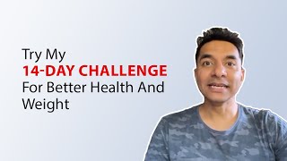 Try My 14Day Challenge For Better Health And Weight