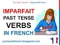 French Lesson 55 - Imperfect PAST TENSE Verbs Conjugation L&#39;indicatif Imparfait Pretérito imperfecto