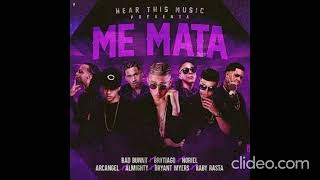 Me Mata (Original) - Bad Bunny ft. Arcangel, Bryant Myers, Almighty, Noriel, Baby Rasta & Brytiago