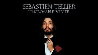 Sébastien Tellier - 𝗟&#39;𝗶𝗻𝗰𝗿𝗼𝘆𝗮𝗯𝗹𝗲 𝘃𝗲́𝗿𝗶𝘁𝗲́ (Full Album - Official Audio)