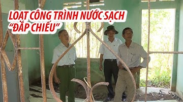 Hàng loạt công trình nước sạch 