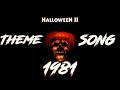 Hallowwen 2 1981 Theme Song