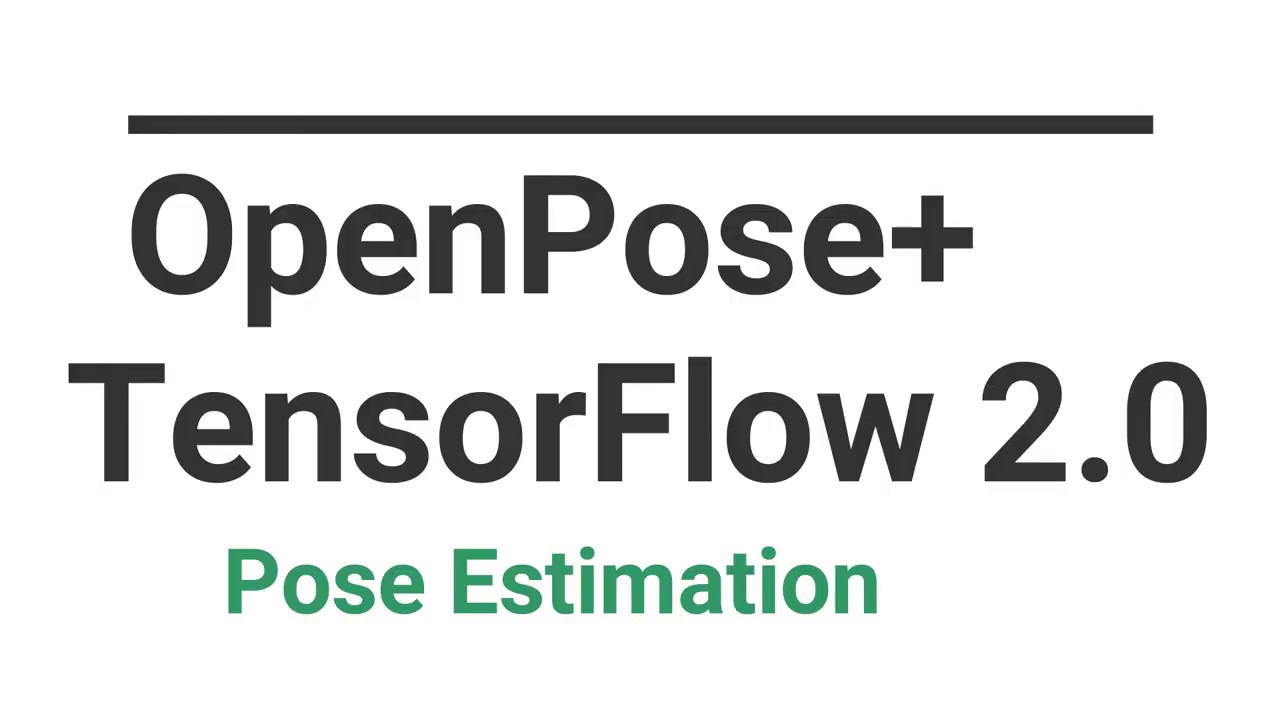 Pose Estimation In 5 Minutes with Tensorflow2.0 and OpenPose - YouTube