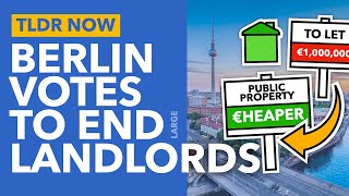 Berlin's Plan to Seize Homes from Landlords: Nationalising Property - TLDR News