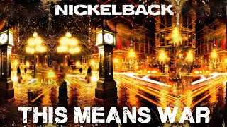 Nickelback- This means war (LYRICS)