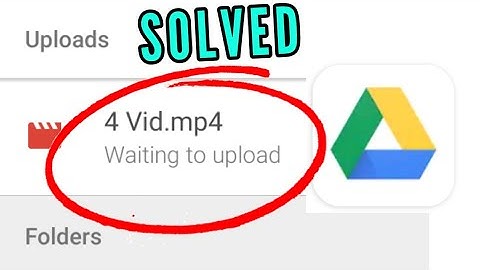 How to Fix Google Drive Waiting to Upload Error in Android