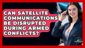 Can Satellite Communications Be Disrupted During Armed Conflicts? - Warriors In Space