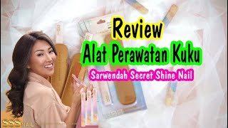 Review Alat Sarwendah Secret Shine Nail - Ersy Official