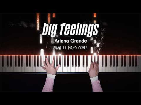 Ariana Grande - big feelings | Piano Cover by Pianella Piano