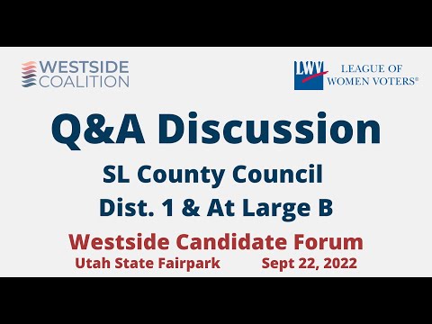 2022 Westside Candidate Night! SL County Council District 1