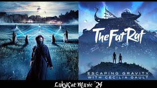 Escaping Gravity ✘ On My Way [Remix] TheFatRat x Alan Walker feat. Cecilia Gault & More • LukyÇat