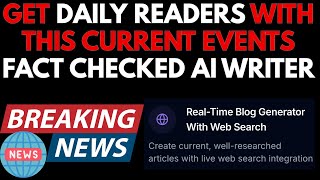 How To Write On Daily News & Topics For FREE (& automated with ai) Guide