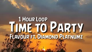 Flavour - Time to Party 1 Hour Loop ft. Diamond Platnumz
