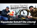 BIKEFITTING Tipp: Kippelnder Schuh?!