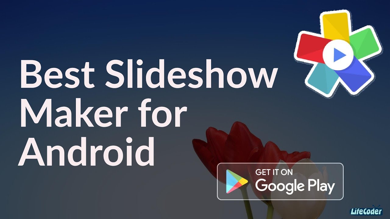 Best Slideshow Maker For Android Youtube