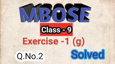 MBOSE class 9th||EX-1(g) Q: 2||Solved Easily