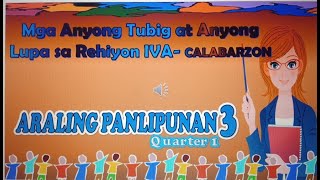 Ang mga Anyong-Tubig at Anyong-Lupa sa Rehiyon with Activities AP3 Aralin 8 Q1