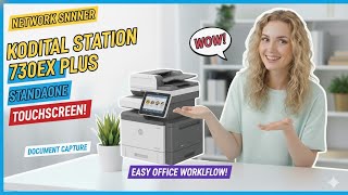 Kodak Scan Station 730EX Plus Review - Network Document Scanner Standalone Touchscreen
