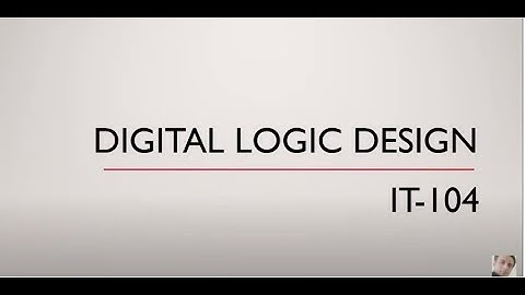 Lecture 01, DLD (Digital Logic Design:IT-104),   Chapter#01, Introduction