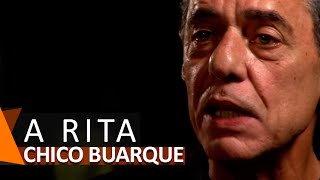 Chico Buarque: A Rita (DVD Roda Viva)