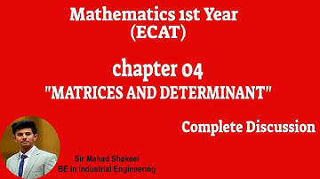 [ECAT] 1st Year Mathematics Chapter 04 [MATRICES AND DETERMINANT] By Engr Mahad [Urdu|Hindi]