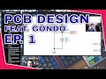 PCB from Scratch with Gondo Ep. 1