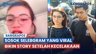 Sosok Salsabila Ma'Rifatullah, Selebgram Yang Viral Bikin Story setelah Terlibat Kecelakaan