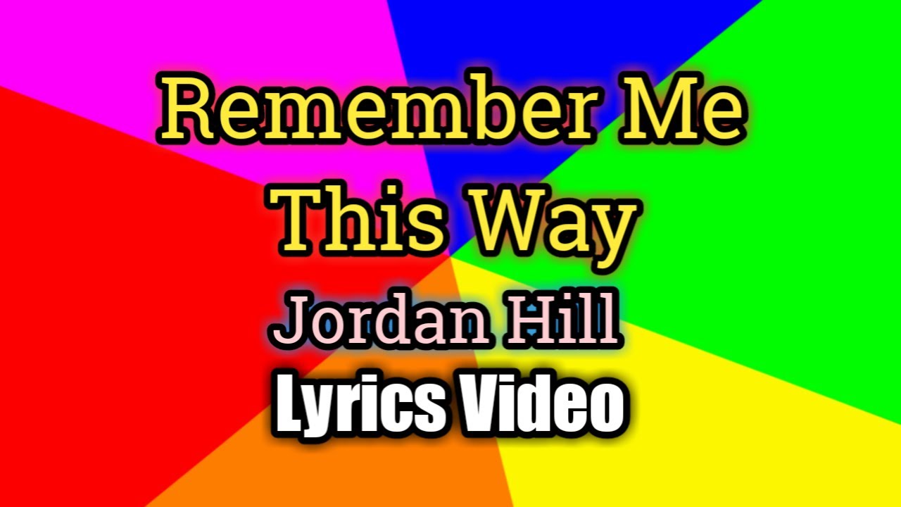 Remember videos. Jordan Hill (Singer). Do u remember me песня.