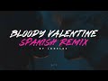 Machine Gun Kelly, Lonelez - Bloody Valentine (Spanish Remix)