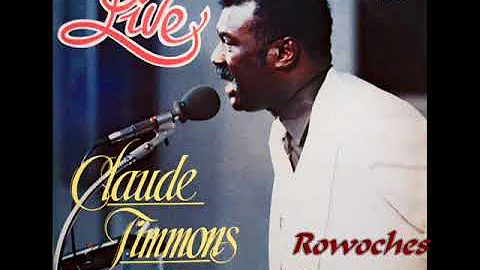 "Praise The Lord Everybody"- Claude Timmons