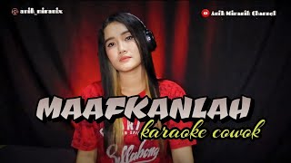 MAAFKANLAH -   Anik Miranik karaoke cowok duet dangdut koplo