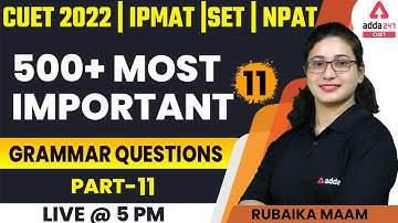 CUET 2022 Classes | English Grammar | 500+ Most Important Questions | CUET 2022 Preparation #11
